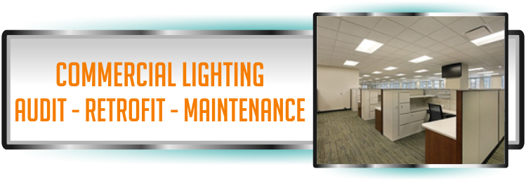 Commerical Lighting and Electrical Services in Florida for auditing, retrofits and maintenance